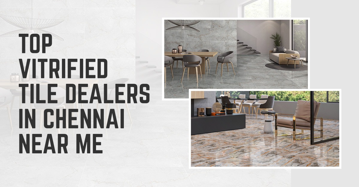 Vitrified Tile dealers in chennai