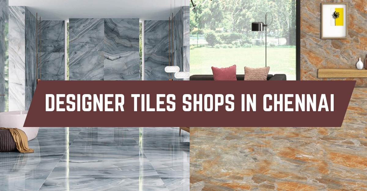 Designer Tiles Shop in Chennai