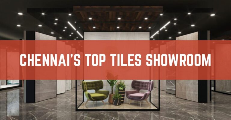 Chennai top tiles showroom