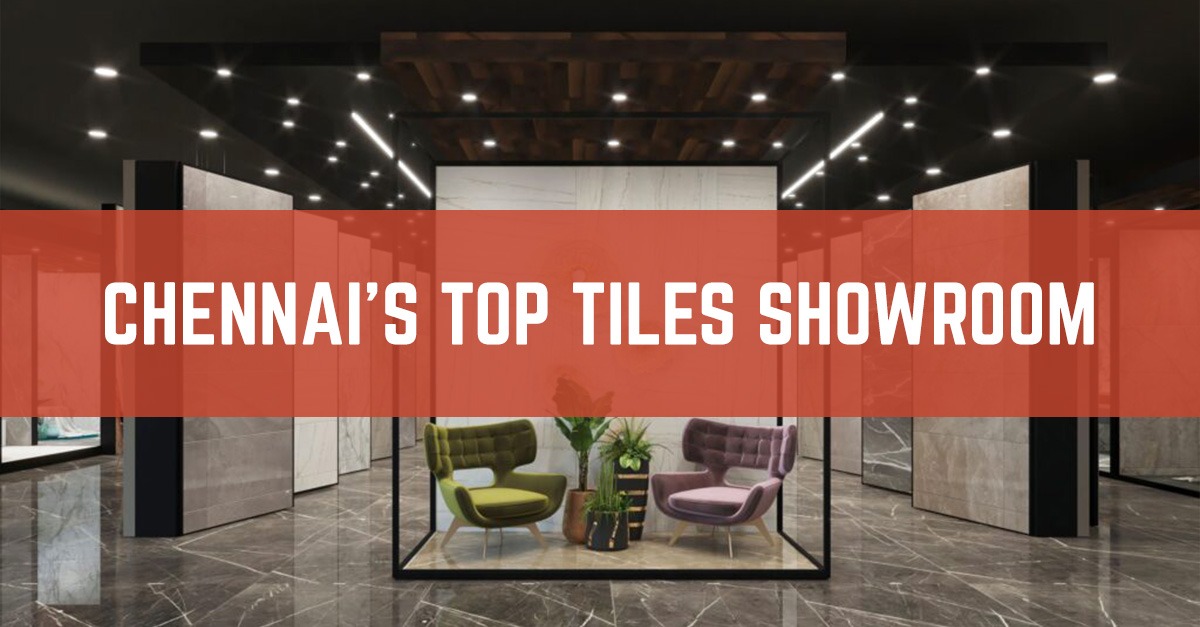 Chennai top tiles showroom